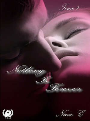 cover image of Nothing is forever--Tome 2